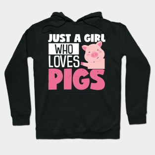 Just A Girl Who Loves Pigs, Funny Gift Hoodie